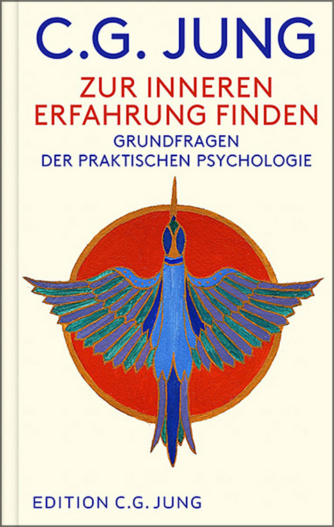 Zur inneren Erfahrung finden - C. G. Jung