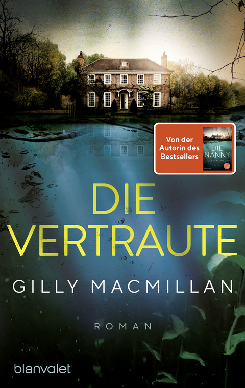 Die Vertraute - Gilly MacMillan