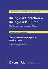 Dialog der Sprachen – Dialog der Kulturen. Die Ukraine aus globaler Sicht - 