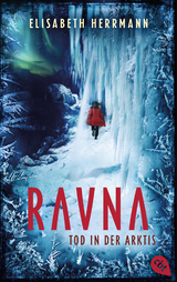 RAVNA – Tod in der Arktis - Elisabeth Herrmann