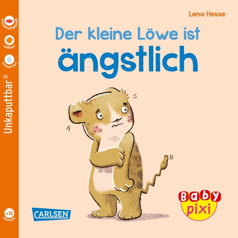 Baby Pixi (unkaputtbar) 111: Der kleine Löwe ist ängstlich - Maya Geis, Lena Hesse