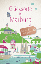 Glücksorte in Marburg - Andrea Reidt