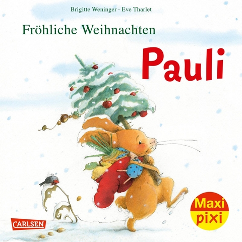 Maxi Pixi 386: Fröhliche Weihnachten, Pauli! - Brigitte Weninger