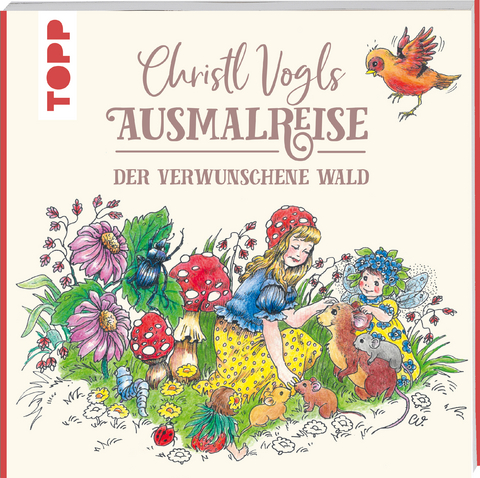 Christl Vogls Ausmalreise - Der verwunschene Wald - Christl Vogl