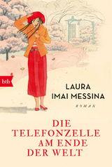 Die Telefonzelle am Ende der Welt - Laura Imai Messina