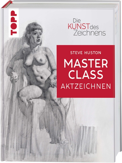 Die Kunst des Zeichnens Masterclass - Aktzeichnen - Chris Legaspi