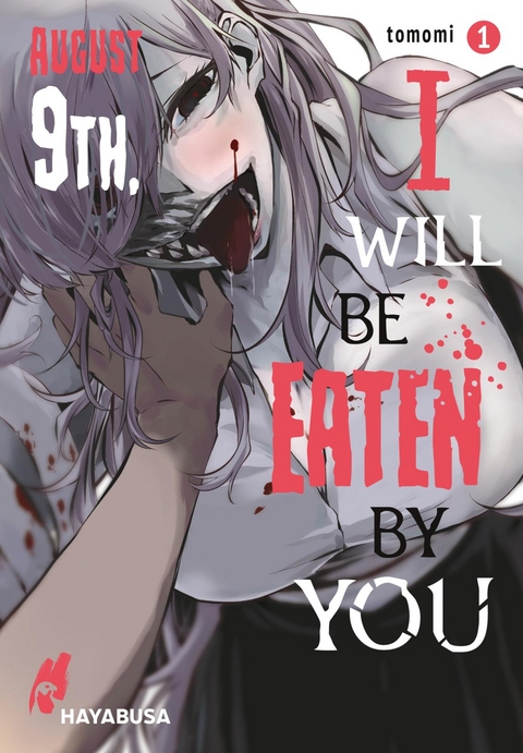 August 9th, I will be eaten by you 1 -  Tomomi