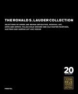 The Ronald S. Lauder Collection - Maryan Ainsworth, Keith Christiansen, Elizabeth Szancer, Valerio Turchi, William D. Wixom