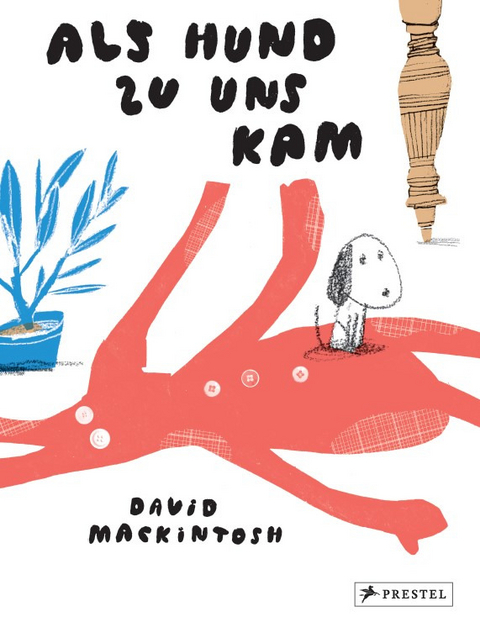 Als Hund zu uns kam - David Mackintosh