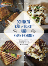 Schinken-Käse-Toast und seine Freunde - Bastien Petit