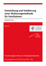 Entwicklung und Validierung einer Skalierungsmethode für Ventilatoren - Sebastian Saul