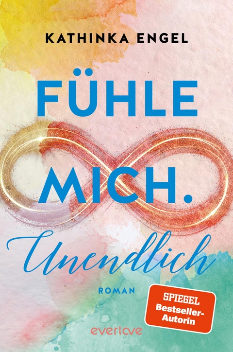 Fühle mich. Unendlich - Kathinka Engel