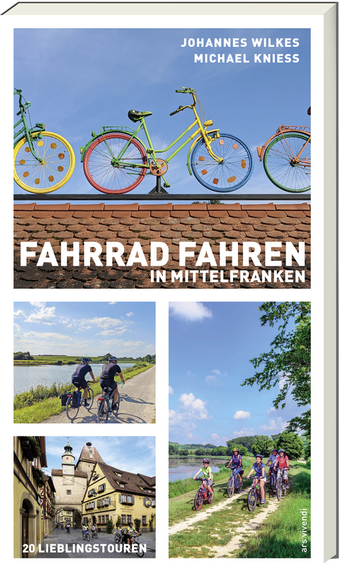 Fahrradfahren in Mittelfranken - Johannes Wilkes, Michael Kniess