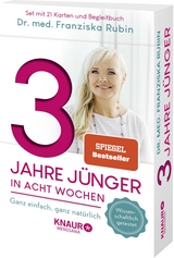 3 Jahre jünger in acht Wochen - Franziska Rubin