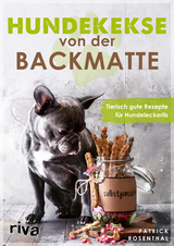 Hundekekse von der Backmatte - Patrick Rosenthal