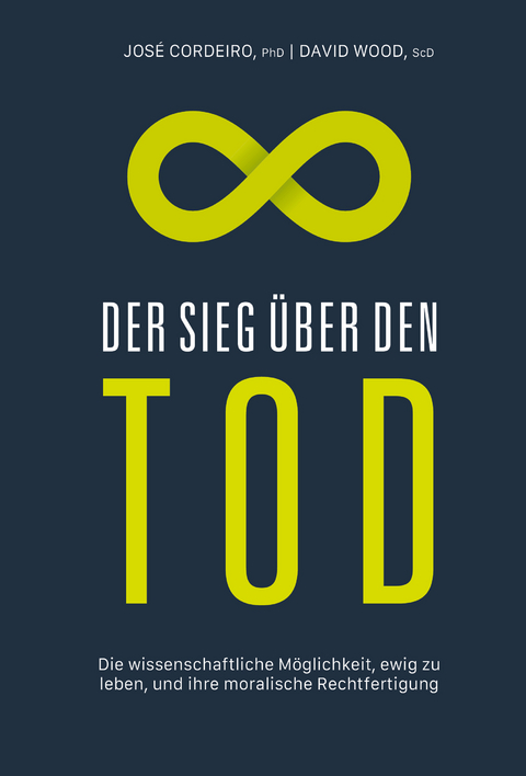 Der Sieg über den Tod - José Luis Cordeiro Mateo