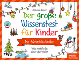 Der große Wissenstest für Kinder – Der Adventskalender - Antonia Bauer