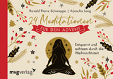 24 Meditationen für den Advent - Ronald Pierre Schweppe, Aljoscha Long