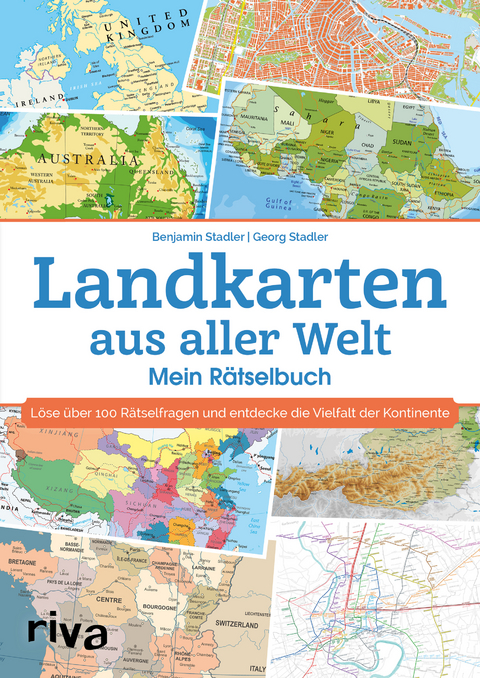 Landkarten aus aller Welt – Mein Rätselbuch - Georg Stadler, Benjamin Stadler