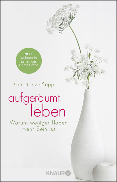 Aufgeräumt leben - Constanze Köpp