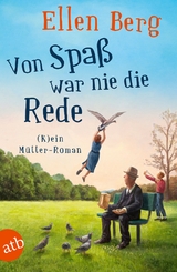 Von Spaß war nie die Rede - Ellen Berg