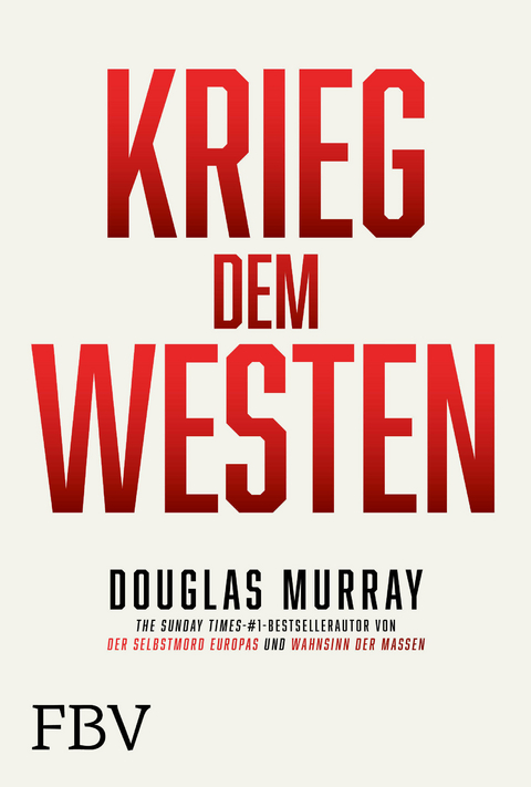 Krieg dem Westen - Douglas Murray