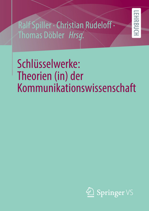 Schlüsselwerke: Theorien (in) der Kommunikationswissenschaft - 