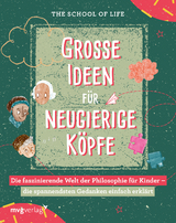 Große Ideen für neugierige Köpfe -  The School of Life