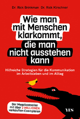 Wie man mit Menschen klarkommt, die man nicht ausstehen kann - Rick Brinkman