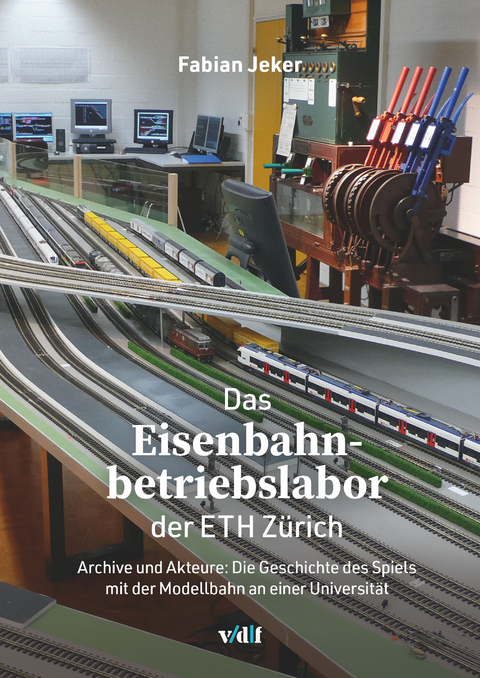 Das Eisenbahnbetriebslabor der ETH Zürich - Fabian Jeker