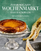 Wochenmarkt. Das Backbuch - Elisabeth Raether