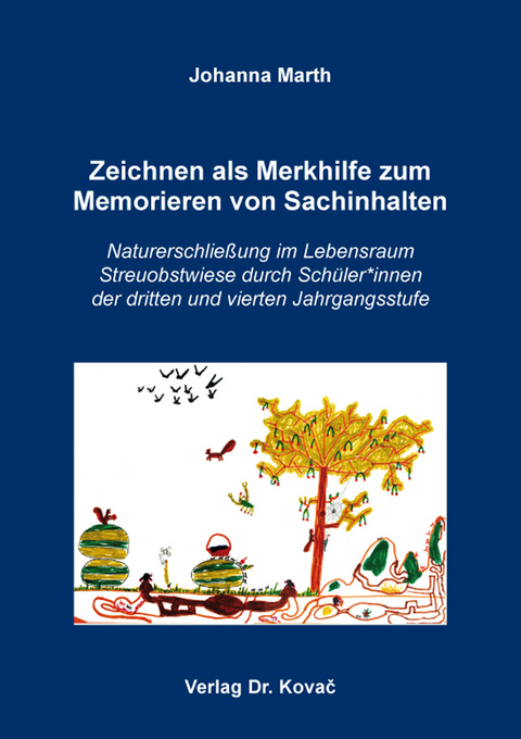 Zeichnen als Merkhilfe zum Memorieren von Sachinhalten - Johanna Marth