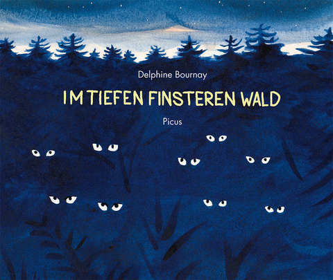 Im tiefen finsteren Wald - Delphine Bournay