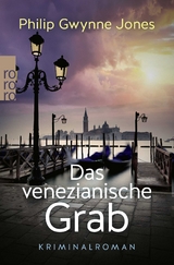 Das venezianische Grab - Philip Gwynne Jones