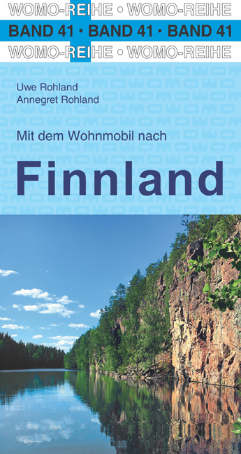 Mit dem Wohnmobil nach Finnland - Uwe Rohland, Annegret Rohland