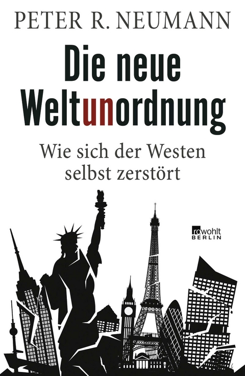 Die neue Weltunordnung - Peter R. Neumann