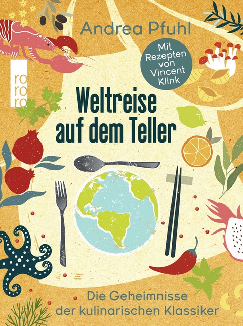 Weltreise auf dem Teller - Andrea Pfuhl