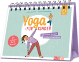 Yoga für Kinder - 30 einfache Übungen für Kinder von 2 bis 6 Jahren - Vera Gercke