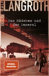 Das Mädchen und der General - Ralf Langroth