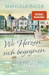 Lake Paradise – Wo Herzen sich begegnen - Manuela Inusa