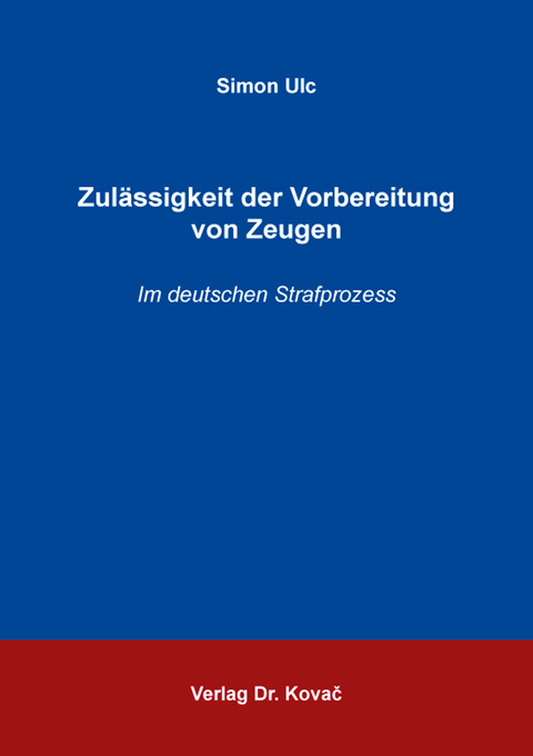 Zulässigkeit der Vorbereitung von Zeugen - Simon Ulc