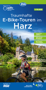 ADFC-Regionalkarte Traumhafte E-Bike-Touren im Harz, 1:75.000, mit Tagestourenvorschlägen, reiß- und wetterfest, GPS-Tracks Download - 