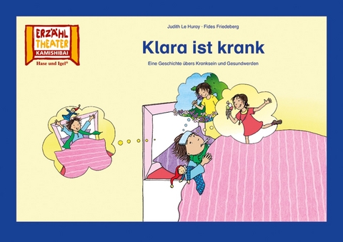 Klara ist krank / Kamishibai Bildkarten - Fides Friedeberg, Judith Le Huray