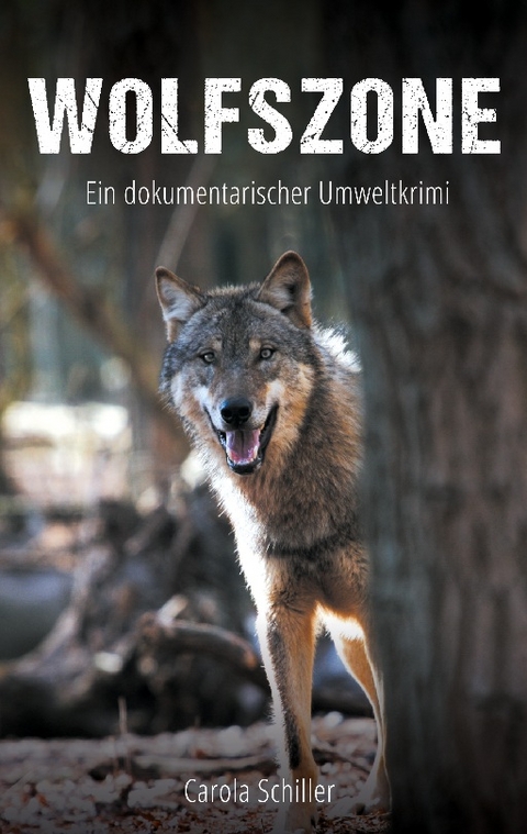 Wolfszone - Carola Schiller