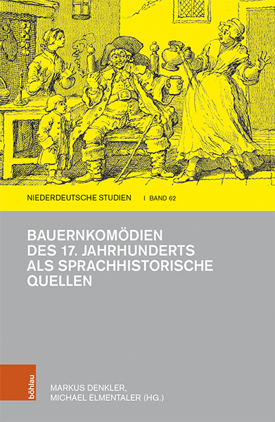 Bauernkomödien des 17. Jahrhunderts als sprachhistorische Quellen - 