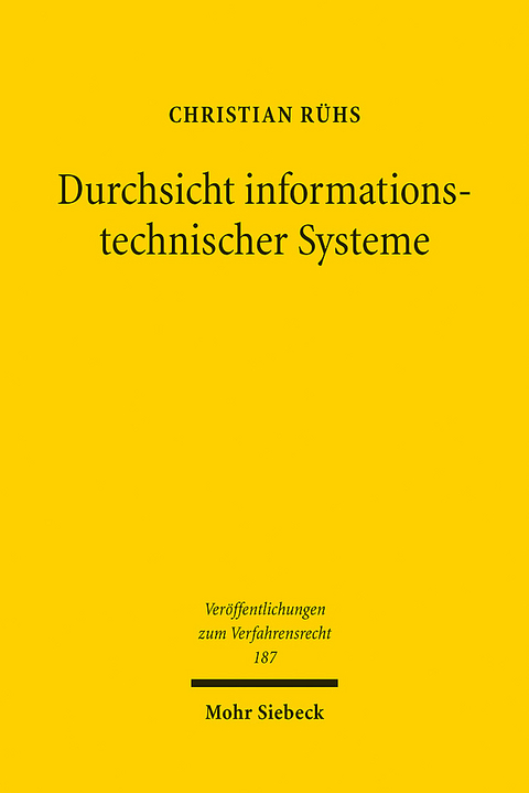 Durchsicht informationstechnischer Systeme - Christian Rühs