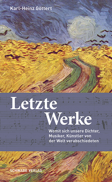 Letzte Werke - Karl-Heinz Göttert