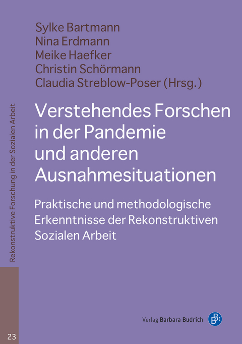 Verstehendes Forschen in der Pandemie und anderen Ausnahmesituationen - 