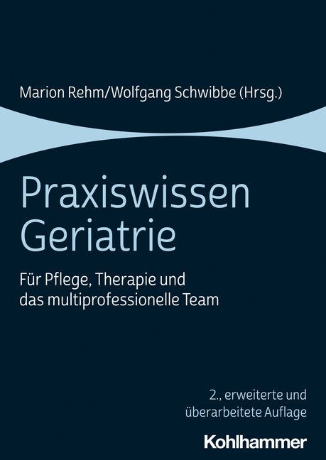 Praxiswissen Geriatrie - 