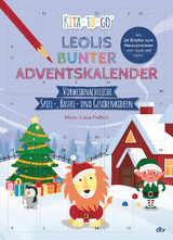 Kita-to-Go: Leolis bunter Adventskalender – Vorweihnachtliche Spiel-, Bastel- und Geschenkideen - Marie-Luisa Puttich